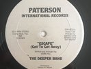 DEEPER BAND Escape (Got To Get Away) PATERSON INTERNATIONAL boogie garage 12” OG