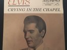 Elvis Presley / 45 rpm / Crying In The Chapel / I Believe in The Man In The Sky