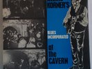 ALEXIS KORNER'S BLUES INCORPORATED At The Cavern - Orig UK LP Oriole British R&B