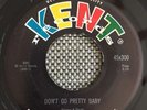 RARE ROCKABILLY 45 rpm DANNY BOY on KENT lb Don't Go Pretty Baby 1958