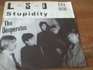 CCA 5030 The Desperates  LSD * Stupidity Single 7 krautrock , progressiv selten