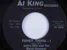Funk 45 LARRY ELLIS & BLACK HAMMER Funky Thing AL KING VG+ HEAR