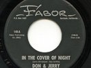 Hear- Rare Garage 45- Don & Jerry/Fugitives - In The Cover Of Night- Fabor # 140