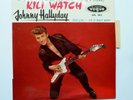 45 T Johnny Hallyday EPL 7812 KILI WATCH + 3 Languette Centreur SUPERBE
