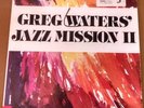 Greg Waters' Jazz Mission II LP private press free jazz/fusion/funk Strong VG+