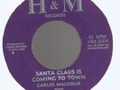 CARLOS MALCOLM - SANTA CLAUS IS COMING TO TOWN / MARY'S BOY CHILD         7