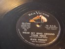 ELVIS PRESLEY - RCA VICTOR 78 RPM - WEAR MY RING AROUND YOUR NECK / DONCHA