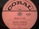 Johnny Burnette & the Rock & Roll Trio, Tear it Up, Coral Label, # 61651, 78rpm