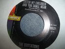 Rare Mod Soul RB 45 The Quotations Listen My Children And You Shall Hear VG++