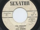 Hear - Rare Teen 45 - Lisa Anders AKA Liz Anderson - Old Enough - Senator # 711