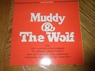 MUDDY WATERS / HOWLIN' WOLF   MUDDY & THE WOLF   1984 Chess Album   NEAR MINT
