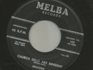 DOOWOP- FIRST PRESS- WILLOWS-  CHURCH BELLS ARE RINGING  -HEAR - 1956 MELBA
