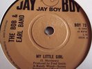 THE BOB & EARL BAND   MY LITTLE GIRL ** 1969 JAY BOY 45
