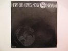 Nirvana/ Melvins split ?–Here She Comes Now, 7