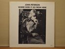 John Peterson  Where Does It Go From Here SEALED Private SSW Psy-Folk Stereo LP