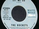 THE ROCKETS Let Me Go 45 RECORD NEIL YOUNG PSYCH