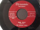 THE UNIQUE TEENS Whatcha Know New/ Run Fast 45 DYNAMIC DY-110 MINT Stock Copy