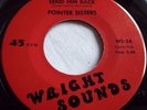 POINTER SISTERS   SEND HIM BACK ** US WRIGHT SOUNDS 45
