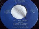 BOBBY GARRETT   MY LITTLE GIRL ** US MIRWOOD 45