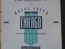 THE HISTORY OF THE HOUSE SOUND OF CHICAGO 12lp's 120 tracks boxset.