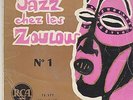 JAZZ CHEZ LES ZOULOUS rare french EP south africa folk jazz 1957 Johannesburg