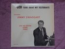 Jimmy Swaggart God took away my yesterdays JIM 102 NM
