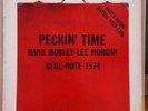 Hank Mobley- Lee Morgan  Peckin' Time   Blue Note 1574, RVG,  Ear 47 West 63rd