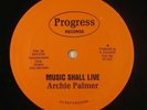 Archie Palmer - Music Shall Live/Be My Girl 12