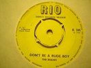 UK RIO R 105-THE RULERS-DON`T BE A RUDE BOY/BE GOOD-NR EX