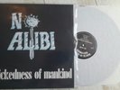 No Alibi - Wickedness of mankind Vinyl Lp Rock o Rama Skinhead Punk OI ROR