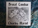 1986  Brutal Combat Charles Martel Rock-O-Rama Rebelles Europeens böhse onkelz