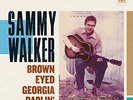SAMMY WALKER-BROWN EYED GEORGIA DARLIN`  VINYL LP NUOVO (Importazione USA)