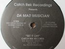 Da Mad Musician - Set It Off / Keep On 12