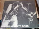 The Great White Boss BRUCE SPRINGSTEEN NMint* 2 Lp* BOTTOM LINE 8/13/75 E Street