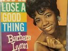 Barbara Lynn  **You'll Lose A Good Thing**