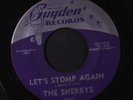 SHERRYS: Slop Time / Let's Stomp Again 45 Vocal Groups