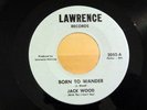 Garage Punk 45 JACK WOOD Born To Wander / So Sad LAWRENCE 2052 NM/NM-