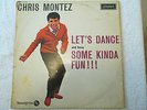 CHRIS MONTEZ LET'S DANCE AND HAVE SOME KINDA FUN UK LP 1963 LONDON HA-U 8079