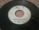 THE FABULOUS PEPS - With These Eyes/I've Been Trying - WEE 3