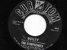 THE SYMPHONICS    GUILTY ***  US CURTOM 45