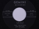 TWISTERS: Truly / Run Little Sheba 45 rare Vocal Groups