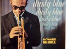 HOWARD McGHEE-DUSTY BLUE-MINT RECORD APPEARS UNPLAYED