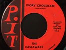 The Castaways -Ivory Chocolate- Mod R&B Sweet Soul 45 on P. IT- Hear
