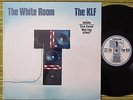 THE KLF, THE WHITE ROOM, LP 1991 UK 1ST PRESS EX/EX WITH INNER SLEEVE