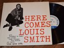 Louis Smith Here Comes NM  Mono Blue Note 1584 lp Tommy Flanagan Doug Watkins