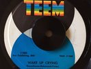 RARE NOLA R&B SOUL DOO WOP Chuck Carbo WAKE UP CRYING TEEM 45 NM