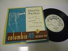 Charlie Parker? Max Roach Al Haig, Now's The Time Columbia?  SEB 10026 7