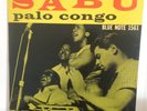 Sabu ?– Palo Congo, Blue Note MONO 1st pressing, Afro-Cuban Jazz, Latin Jazz