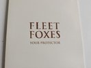 FLEET FOXES YOUR PROTECTOR 7
