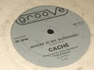 Caché ?– Where Is My Sunshine / Jazzin' And Cruisin'    1981  GROOVE PRODUCTION
